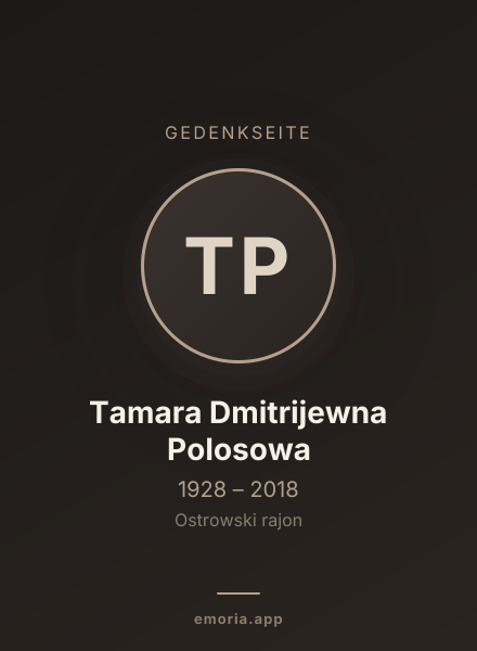 Gedenkportrait von Tamara Dmitrijewna Polosowa