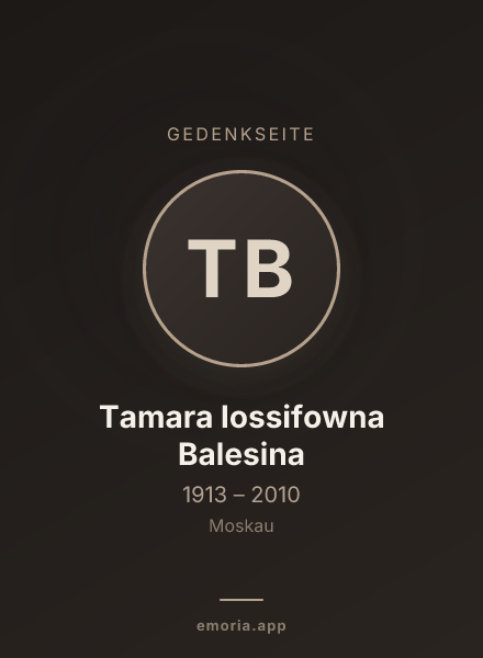 Gedenkportrait von Tamara Iossifowna Balesina