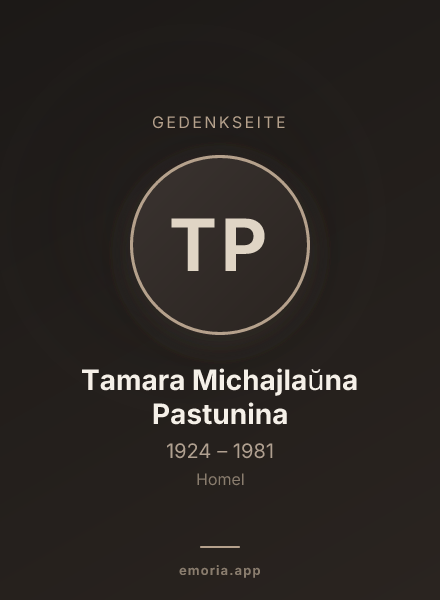 Gedenkportrait von Tamara Michajlaŭna Pastunina