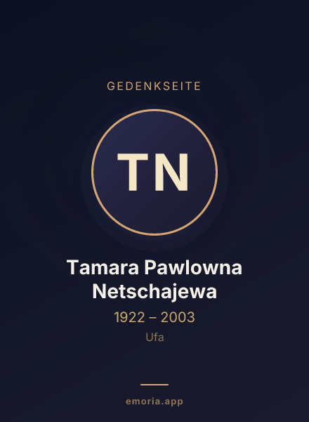 Gedenkportrait von Tamara Pawlowna Netschajewa