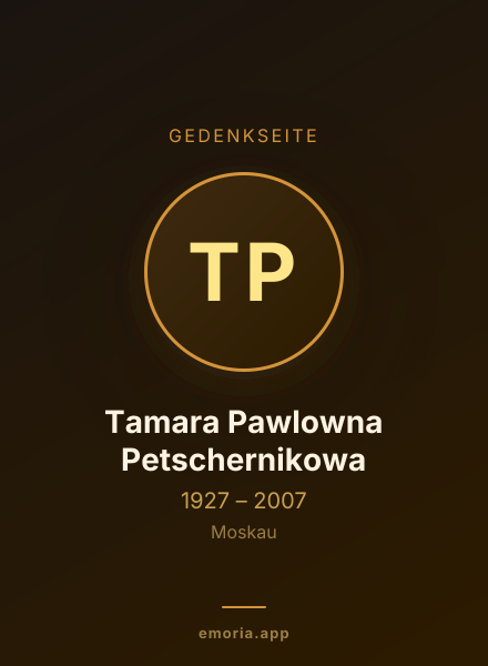 Gedenkportrait von Tamara Pawlowna Petschernikowa