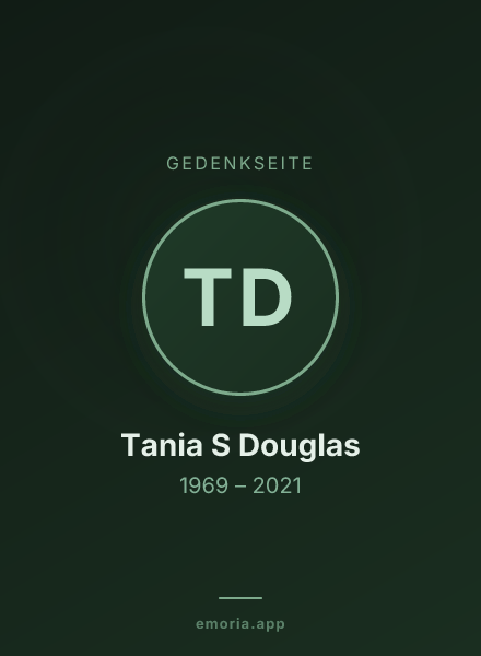 Gedenkportrait von Tania S Douglas