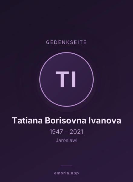 Gedenkportrait von Tatiana Borisovna Ivanova