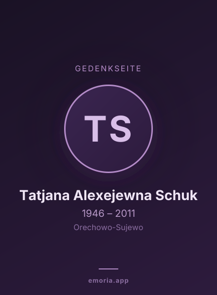 Gedenkportrait von Tatjana Alexejewna Schuk