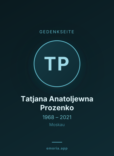 Gedenkportrait von Tatjana Anatoljewna Prozenko