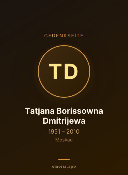 Gedenkportrait von Tatjana Borissowna Dmitrijewa