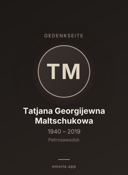 Gedenkportrait von Tatjana Georgijewna Maltschukowa