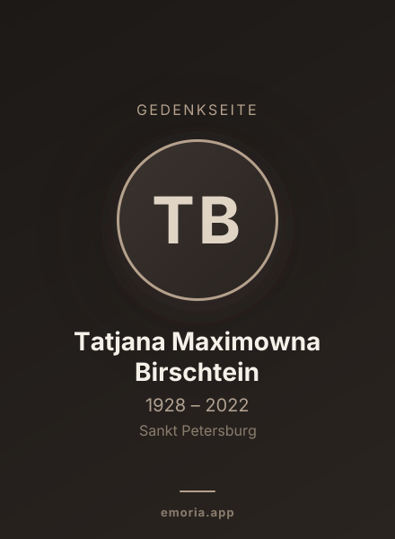 Gedenkportrait von Tatjana Maximowna Birschtein