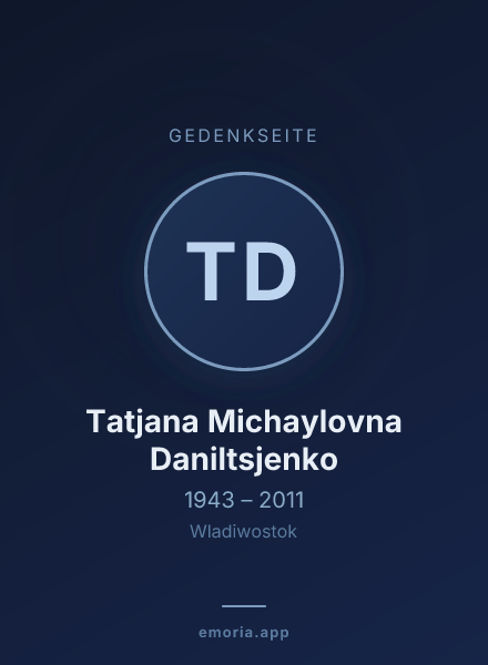 Gedenkportrait von Tatjana Michaylovna Daniltsjenko