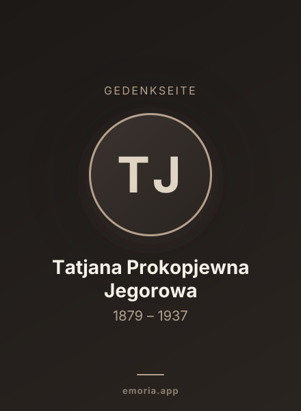 Gedenkportrait von Tatjana Prokopjewna Jegorowa
