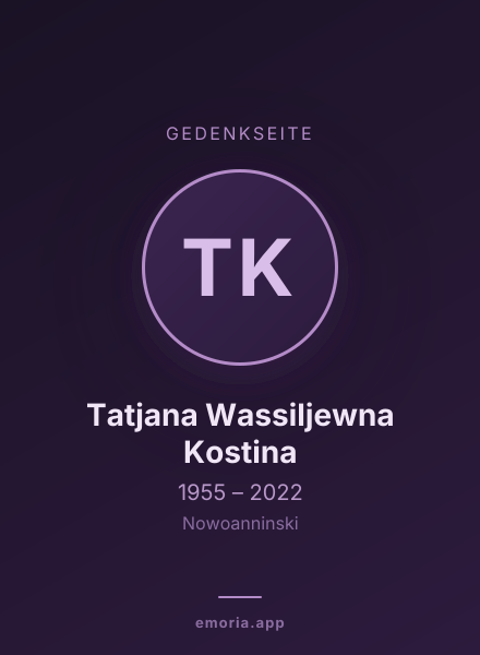 Gedenkportrait von Tatjana Wassiljewna Kostina