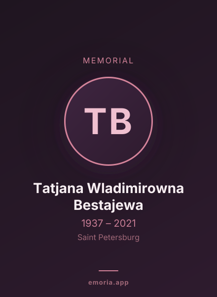 Memorial portrait of Tatjana Wladimirowna Bestajewa
