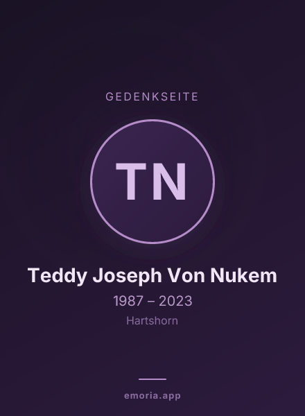 Gedenkportrait von Teddy Joseph Von Nukem