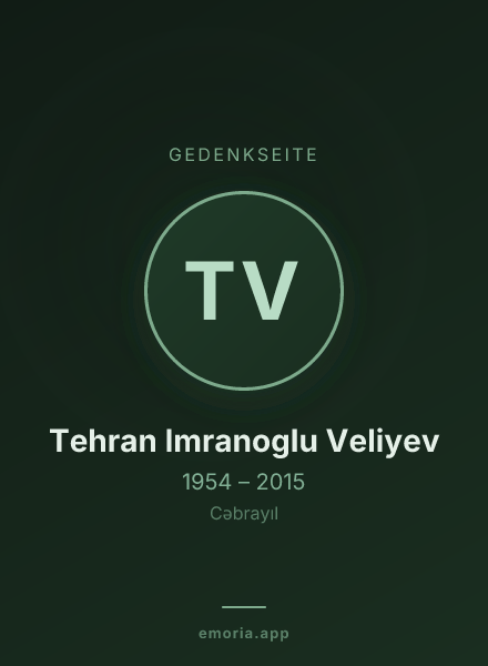 Gedenkportrait von Tehran Imranoglu Veliyev