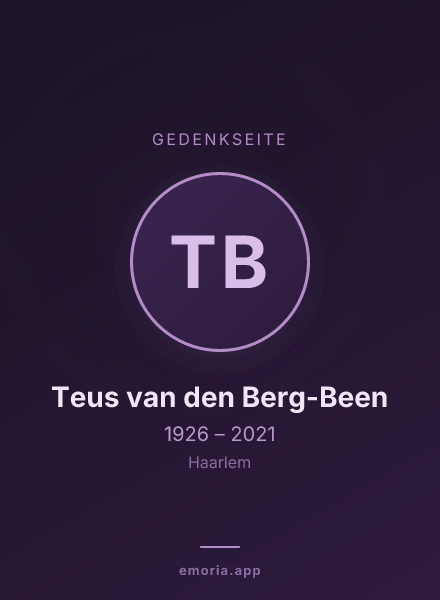 Gedenkportrait von Teus van den Berg-Been