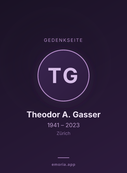 Gedenkportrait von Theodor A. Gasser