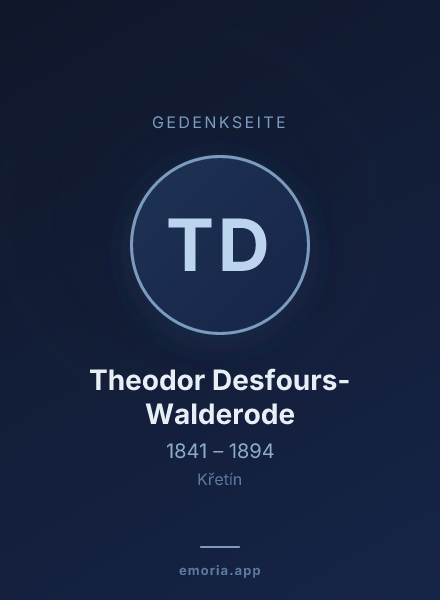 Gedenkportrait von Theodor Desfours-Walderode