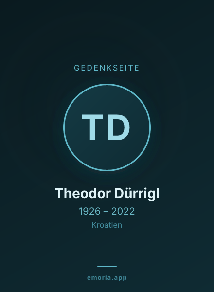 Gedenkportrait von Theodor Dürrigl