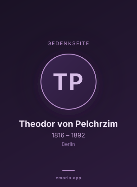 Gedenkportrait von Theodor von Pelchrzim
