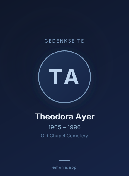 Gedenkportrait von Theodora Ayer