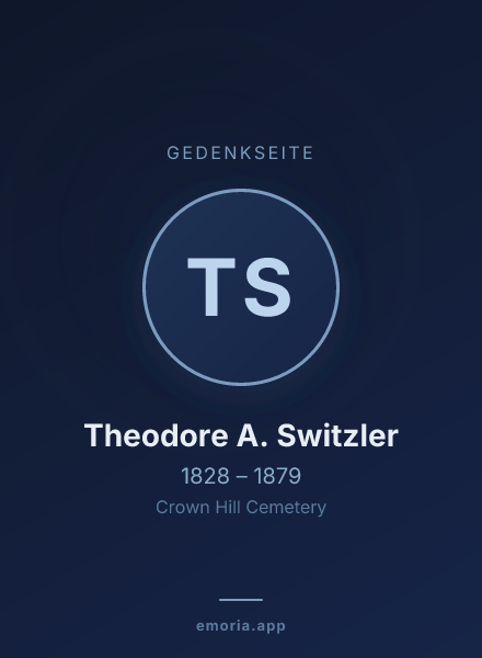 Gedenkportrait von Theodore A. Switzler