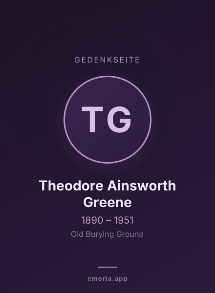 Gedenkportrait von Theodore Ainsworth Greene