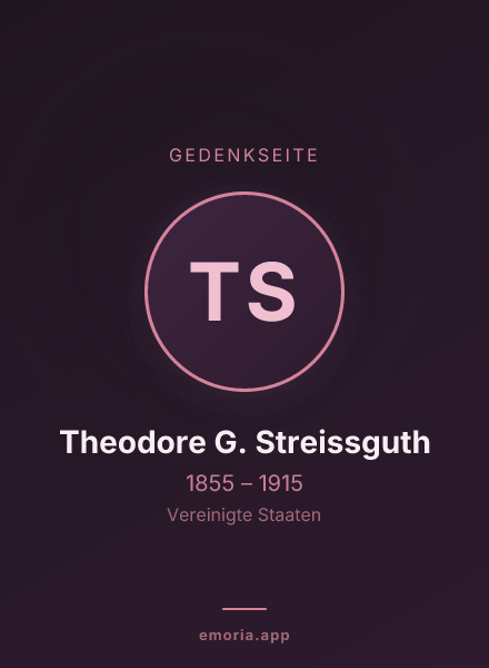 Gedenkportrait von Theodore G. Streissguth