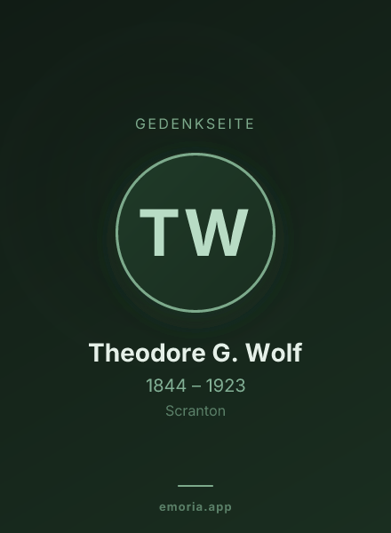 Gedenkportrait von Theodore G. Wolf