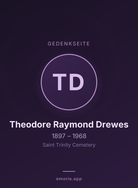 Gedenkportrait von Theodore Raymond Drewes