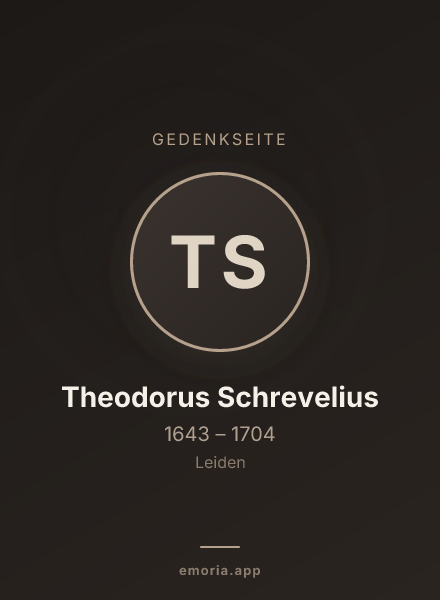 Gedenkportrait von Theodorus Schrevelius