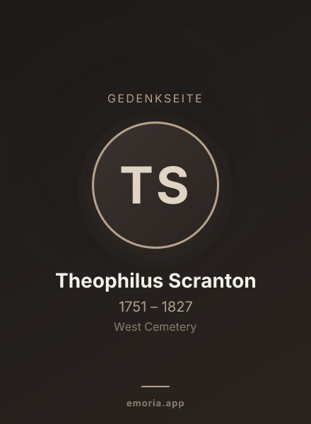 Gedenkportrait von Theophilus Scranton