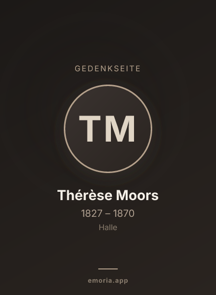Gedenkportrait von Thérèse Moors