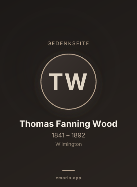 Gedenkportrait von Thomas Fanning Wood
