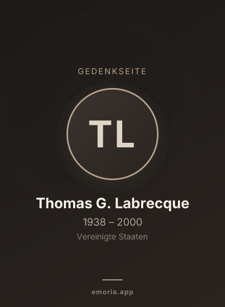 Gedenkportrait von Thomas G. Labrecque