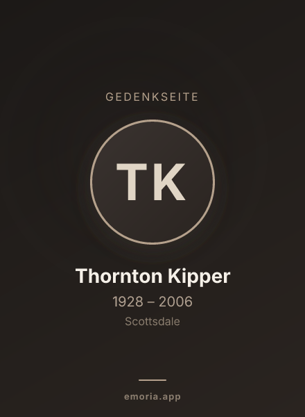 Gedenkportrait von Thornton Kipper