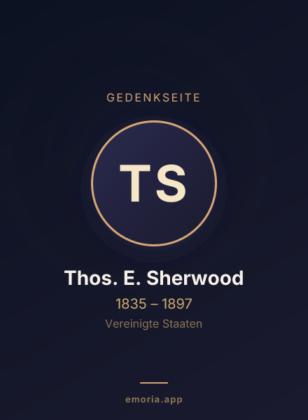 Gedenkportrait von Thos. E. Sherwood