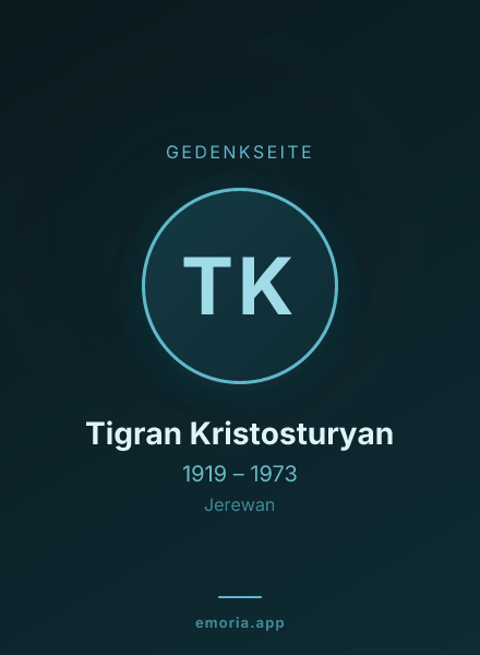 Gedenkportrait von Tigran  Kristosturyan