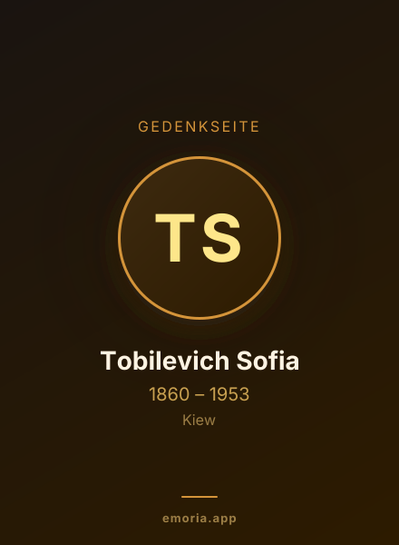 Gedenkportrait von Tobilevich Sofia