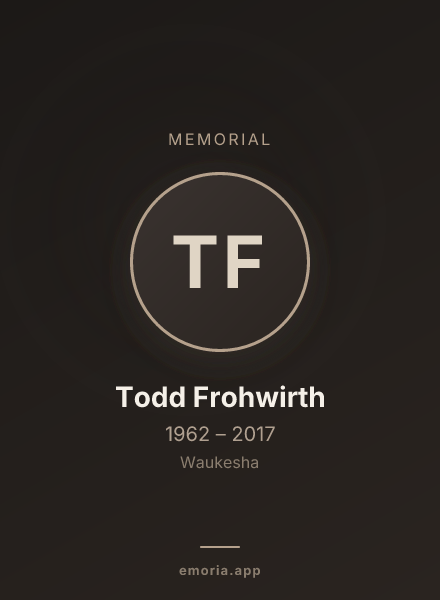 Memorial portrait of Todd Frohwirth