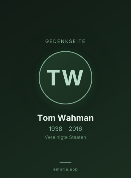 Gedenkportrait von Tom Wahman