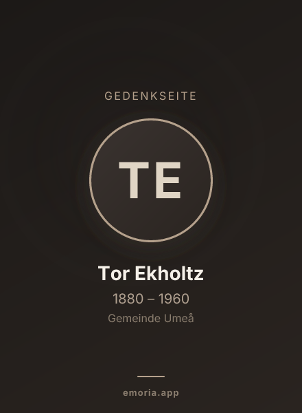 Gedenkportrait von Tor Ekholtz