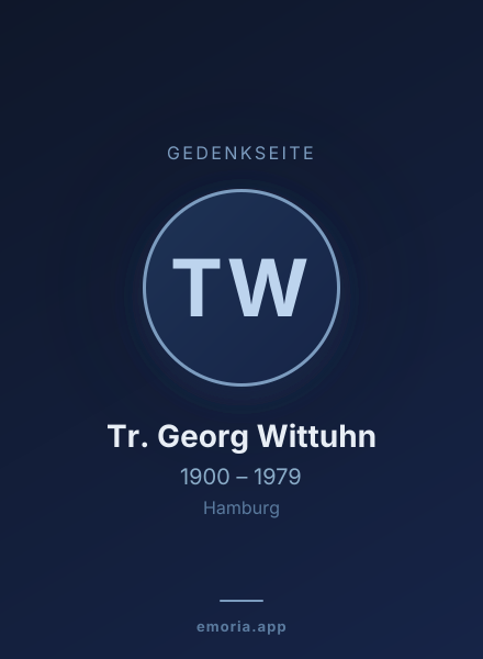 Gedenkportrait von Tr. Georg Wittuhn