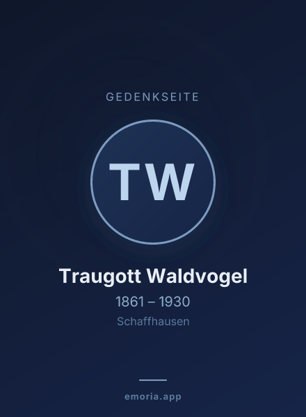 Gedenkportrait von Traugott Waldvogel
