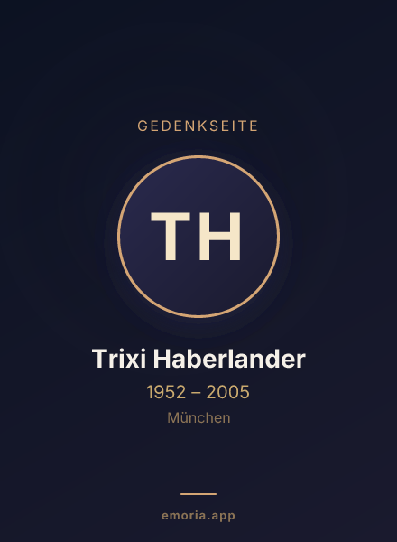 Gedenkportrait von Trixi Haberlander