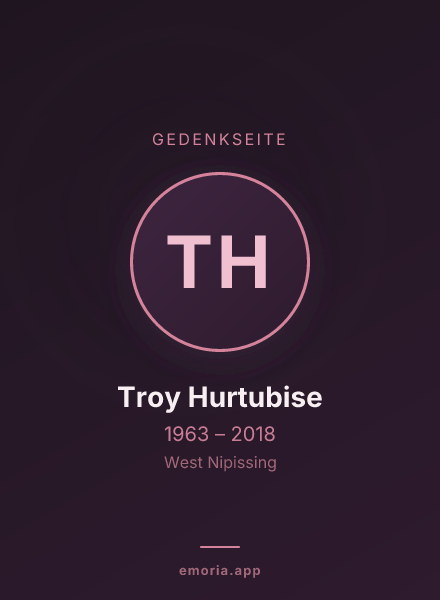 Gedenkportrait von Troy Hurtubise