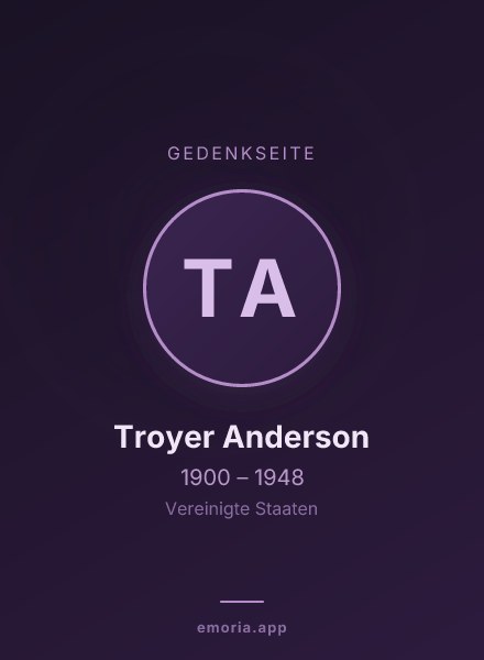 Gedenkportrait von Troyer Anderson