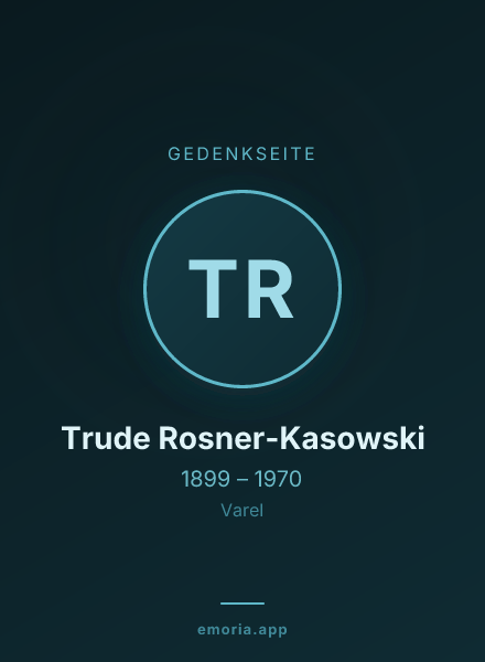 Gedenkportrait von Trude Rosner-Kasowski