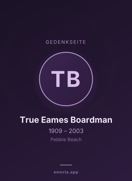 Gedenkportrait von True Eames Boardman