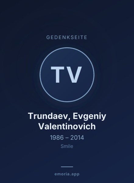 Gedenkportrait von Trundaev, Evgeniy Valentinovich