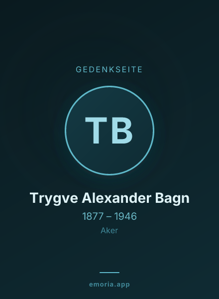 Gedenkportrait von Trygve Alexander Bagn